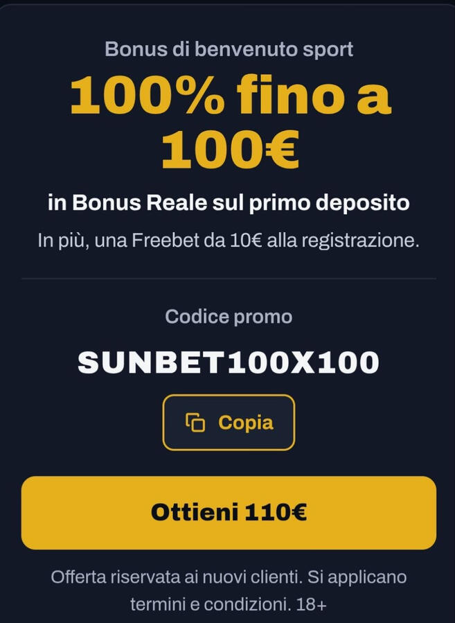 Untitled 🎁Sunbet 100% fino a 100€ + 10€ Freebet subito alla registrazione